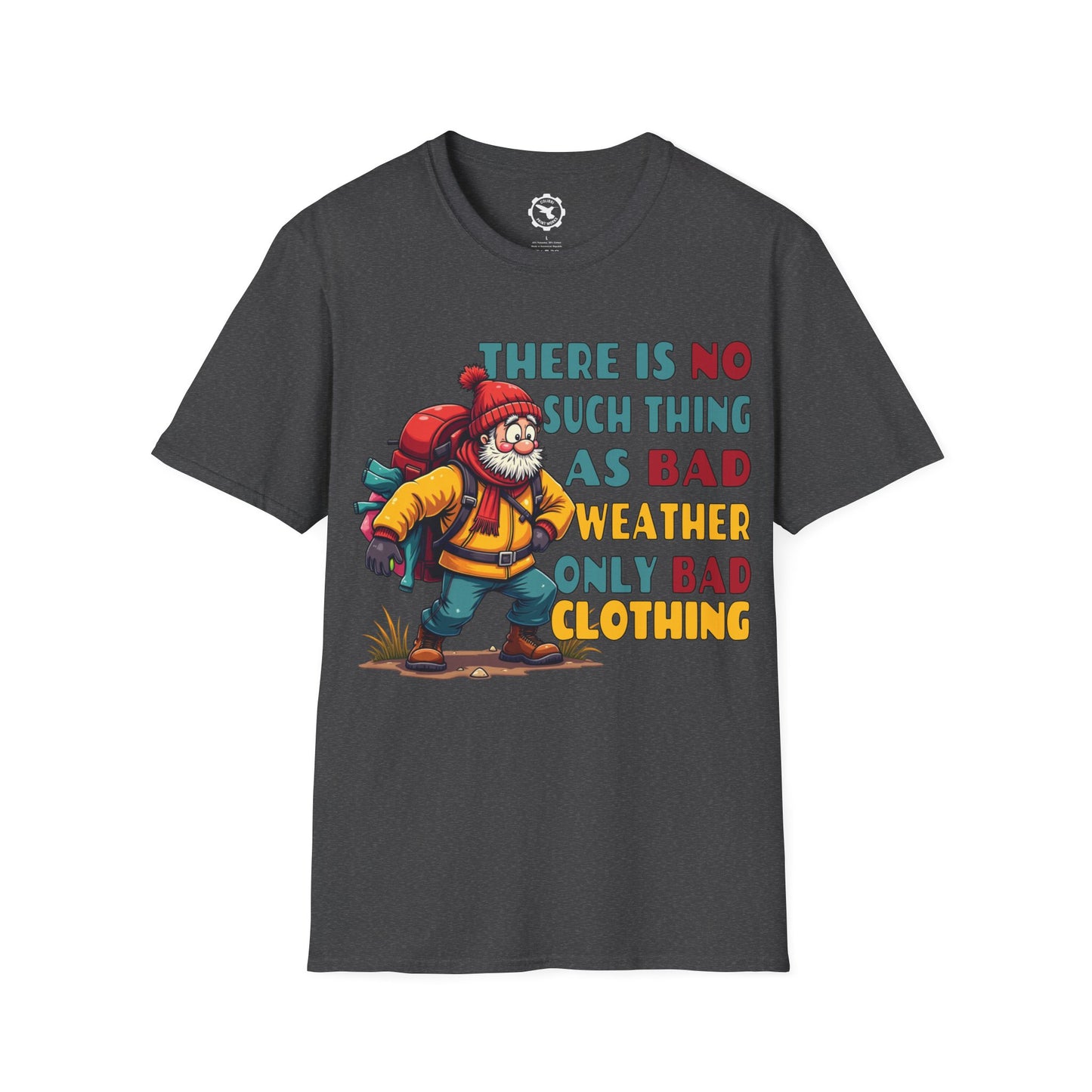 No Bad Clothing T-Shirt