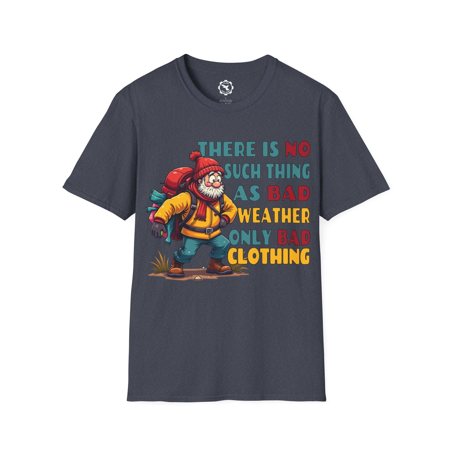 No Bad Clothing T-Shirt